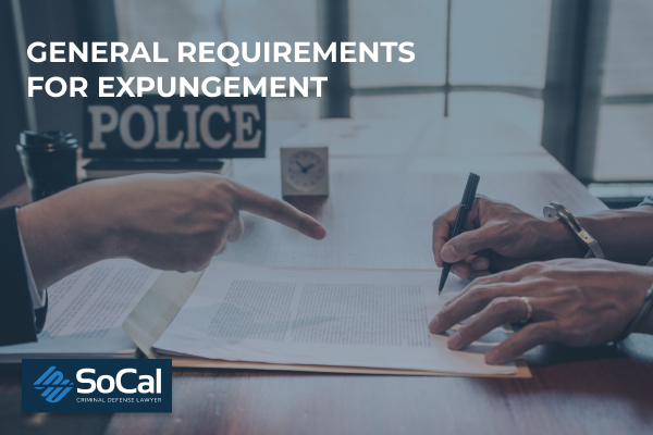 General requirements for expungement
